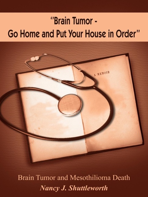 Brain Tumor - Go Home and Put Your House in Order: Brain Tumor and Mesothilioma Death