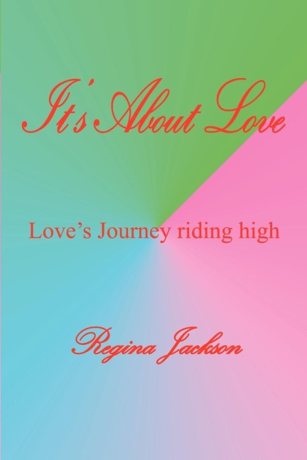 Its About Love: Loves Journey riding high