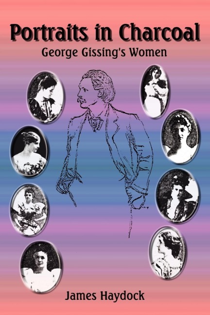 Portraits in Charcoal: George Gissings Women