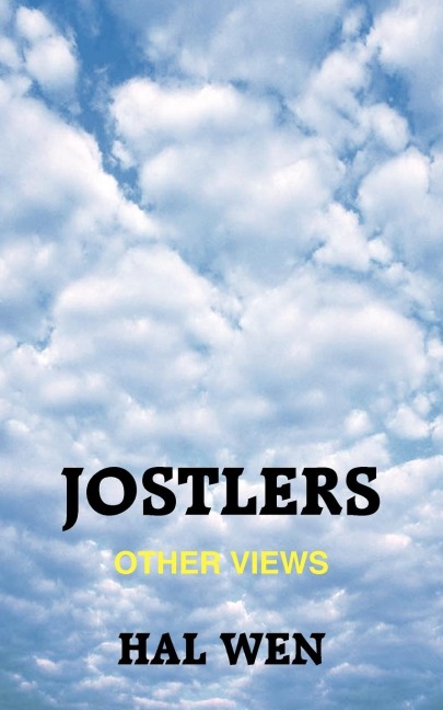 JOSTLERS: OTHER VIEWS