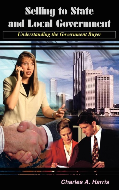 Selling to State and Local Government: Understanding the Government Buyer