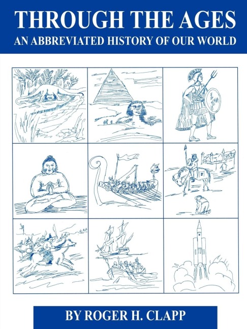 Through the Ages: An Abbreviated History of Our World