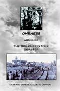 Oneness: Angiolina the 1909 Cherry Mine Disaster
