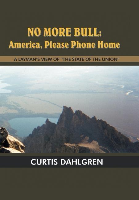 No More Bull: America, Please Phone Home