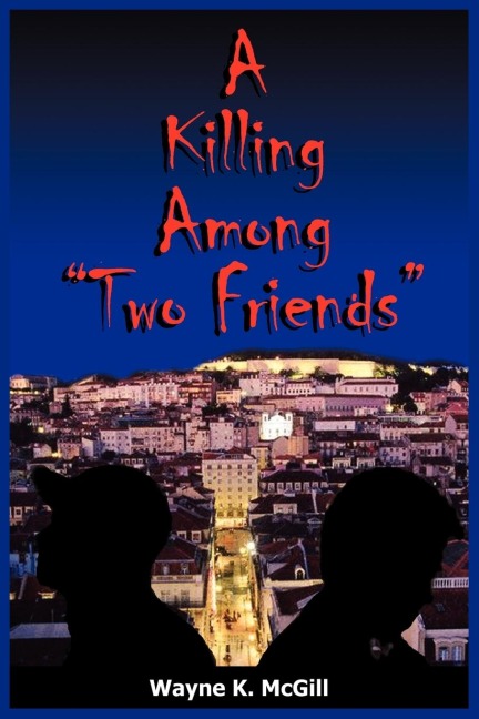 A Killing Among Two Friends