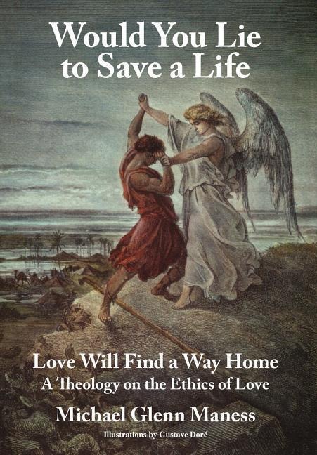 Would You Lie to Save a Life: Love Will Find a Way Home