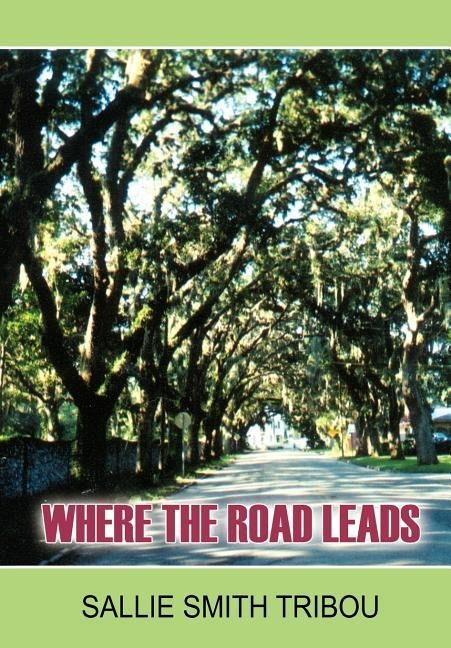 Where the Road Leads