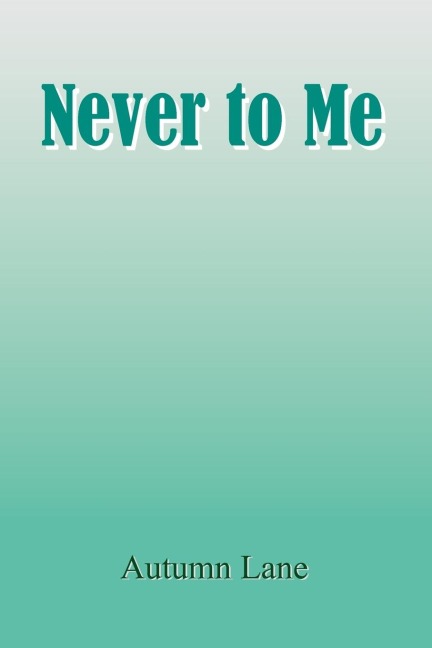 Never to Me