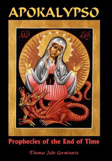 Apokalypso: Prophecies of the End of Time