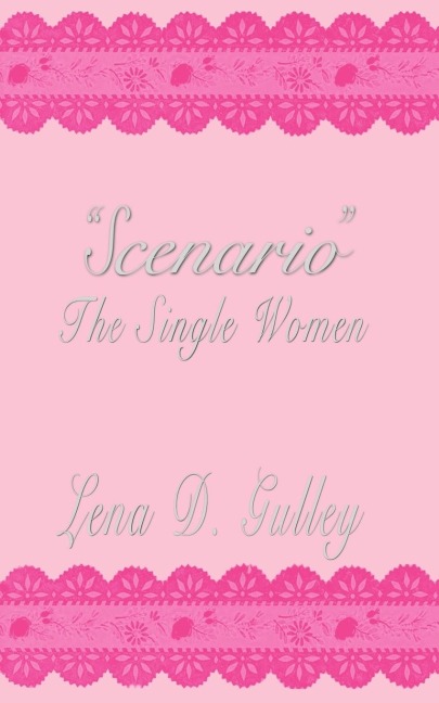 Scenario The Single Women