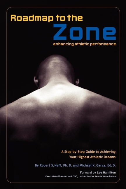 Roadmap to the Zone: enhancing athletic performance