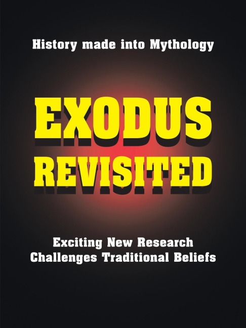 EXODUS REVISITED: Exciting New Research Challenges Traditional Beliefs