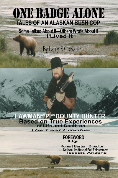 One Badge Alone: Tales of an Alaskan Bush Cop