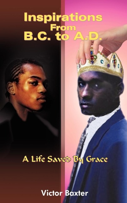 Inspirations From B.C. to A.D.: A Life Saved By Grace
