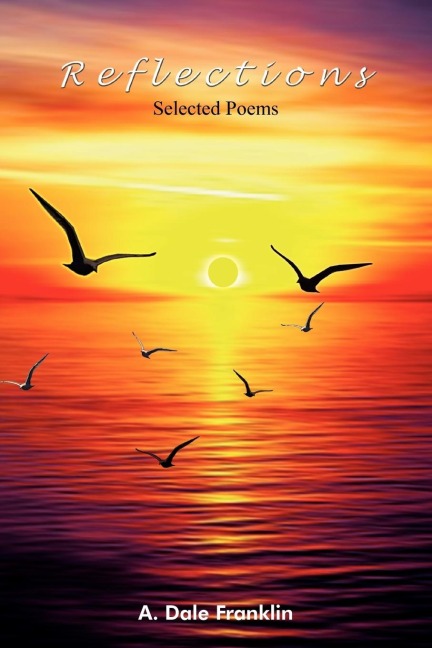 Reflections: Selected Poems