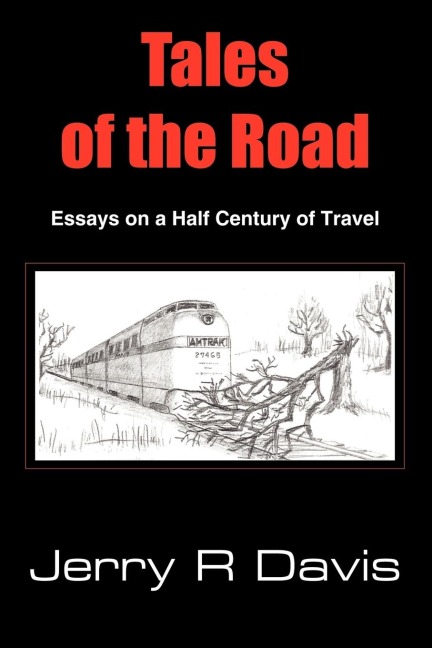 Tales of the Road: Essays on a Half Century of Travel