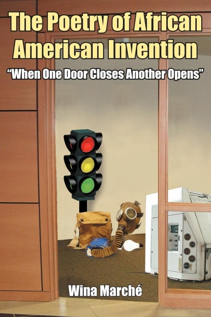 The Poetry of African American Invention: When One Door Closes Another Opens