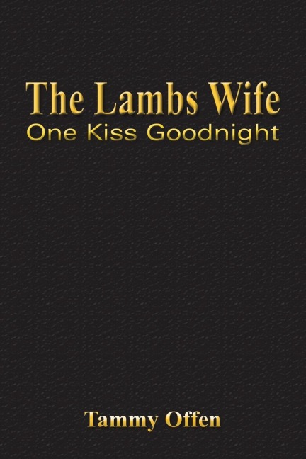 The Lambs Wife: One Kiss Goodnight