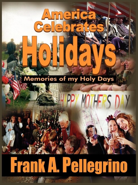 America Celebrates Holidays: Memories of my Holy Days