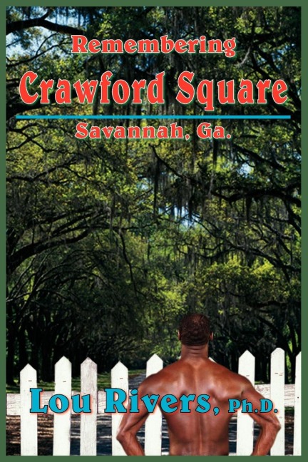 Remembering Crawford Square: Savannah, Ga.