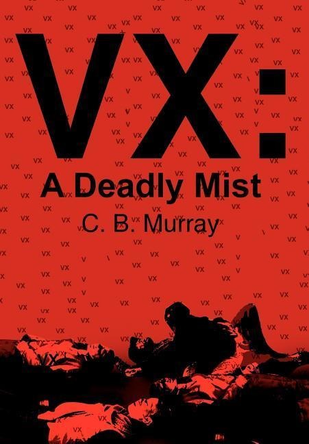 VX: A Deadly Mist