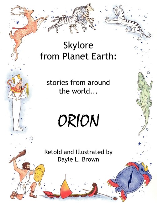 Skylore from Planet Earth: Stories from Around the World...Orion