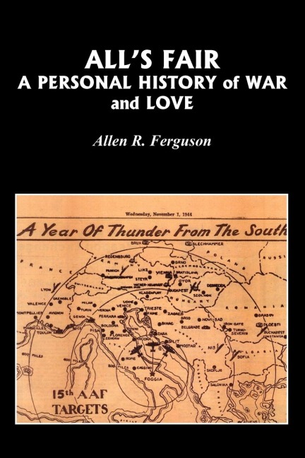 Alls Fair: A Personal History of War and Love