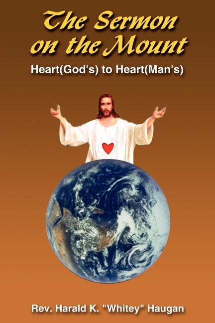 The Sermon on the Mount: Heart(God's) to Heart(Man's)