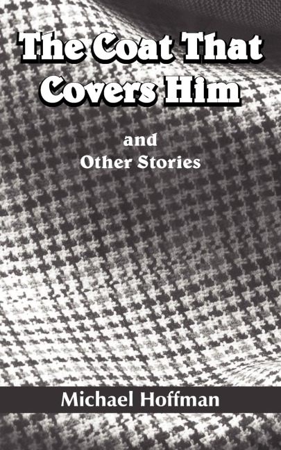 The Coat That Covers Him: and Other Stories