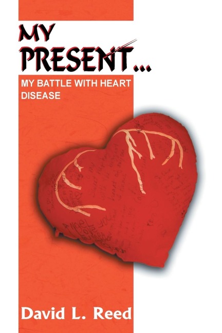MY PRESENT...: MY BATTLE WITH HEART DISEASE