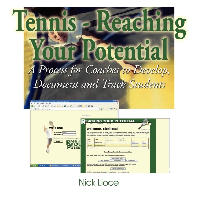 Tennis - Reaching Your Potential: A Process for Coaches to Develop, Document and Track Students