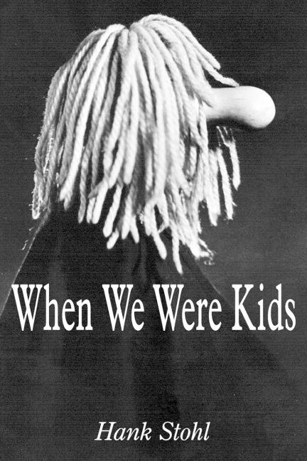 When We Were Kids