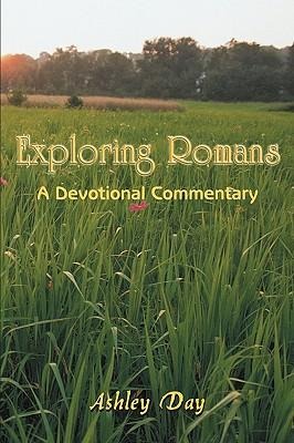 Exploring Romans: A Devotional Commentary