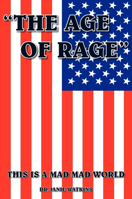 THE AGE OF RAGE: THIS IS A MAD MAD WORLD
