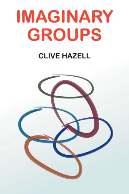 Imaginary Groups