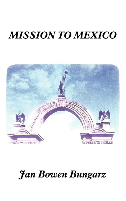 MISSION TO MEXICO