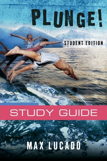 The Plunge!: Come Thirsty Student Edition (Study Guide)
