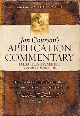 Jon Coursons Application Commentary: Volume 1, Old Testament, (Genesis-Job)