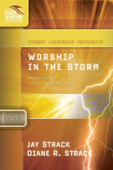 The Worship in the Storm: Navigating Lifes Adversities
