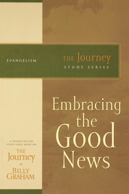 The Embracing the Good News: The Journey Study Series