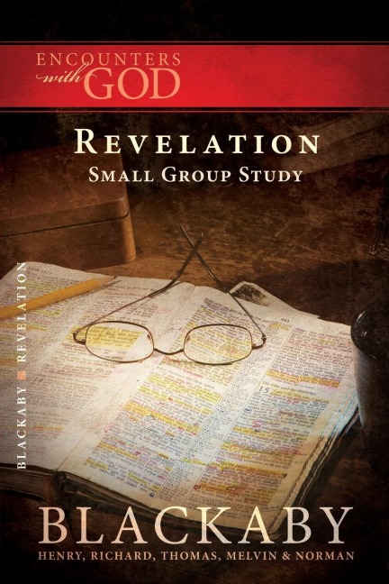 A Revelation: A Blackaby Bible Study Series