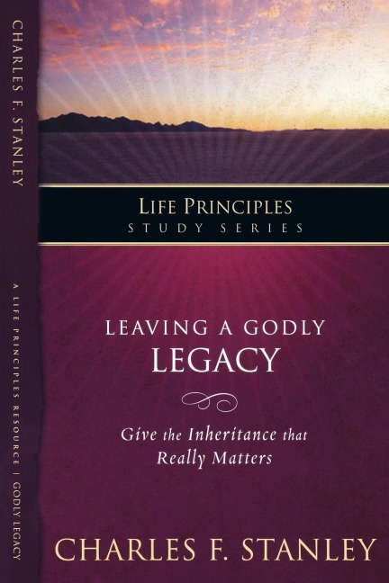 A Leaving a Godly Legacy