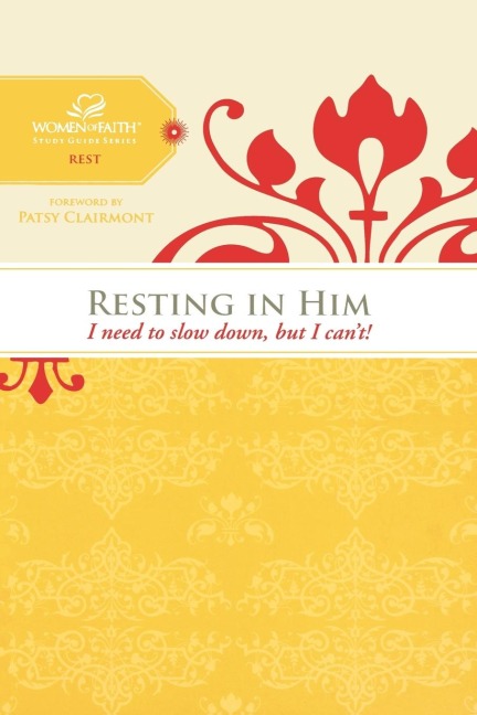 The Resting in Him: I Need to Slow Down But I Cant!