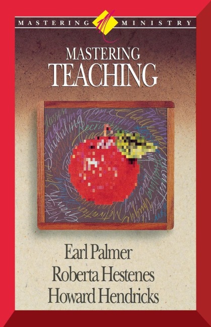 The Mastering Ministry: Mastering Teaching