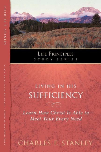 The Living in His Sufficiency: Learn How Christ Is Sufficient for Your Every Need 15