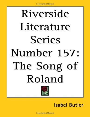 Riverside Literature Series Number 157: The Song of Roland