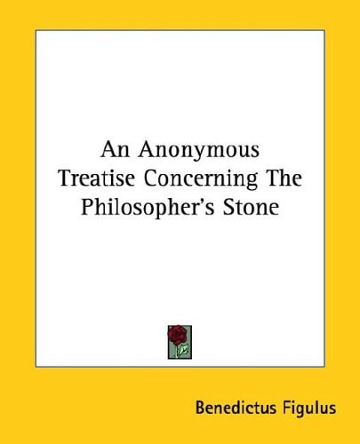 An Anonymous Treatise Concerning The Philosopher's Stone
