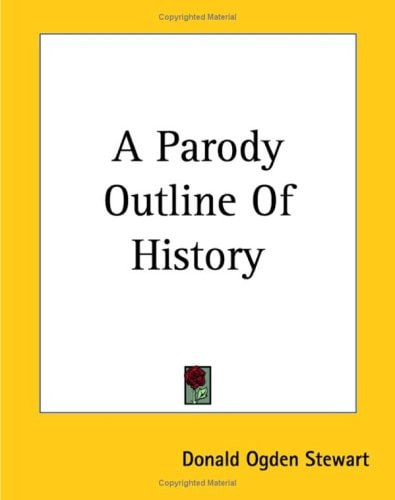 A Parody Outline Of History