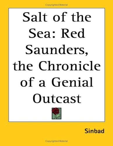 Salt of the Sea: Red Saunders, the Chronicle of a Genial Outcast