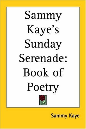 Sammy Kaye's Sunday Serenade: Book of Poetry